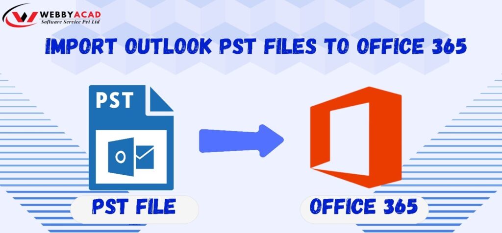 Step-by-step guide to Import Outlook PST files to Office 365